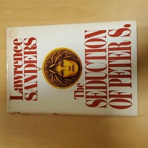 The Seduction of Peter S. by Lawrence Sanders